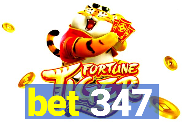 bet 347